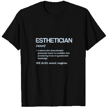 Discover Esthetician Definition Funny Skin Therapist Humor T-Shirts