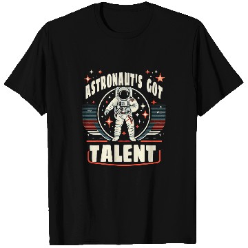 Discover Astronauts Got Talent Funny Graphic Tees T-Shirts