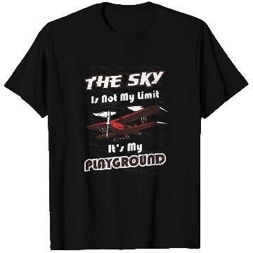 Discover Pilot Airplane The Sky Is Not The Limit Its My Playground T-Shirts