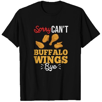 Discover Buffalo Wings Fried Chicken Hot Wing Sauce 24 T-Shirts