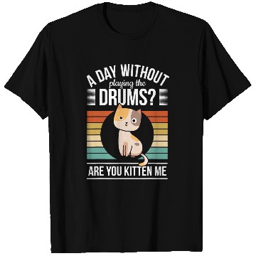 Discover Funny Drummer Cat Drums Percussion I Kitten Me T-Shirts