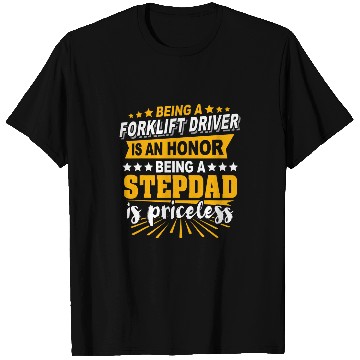 Discover Fork Lift Truck Stepdad Forklift Operator T-Shirts