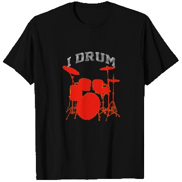 Discover Funny Drummer I Drum Drummers T-Shirts