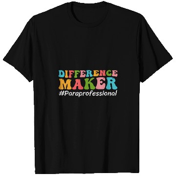 Discover Difference Maker Paraprofessional Funny Teacher Aide Groovy T-Shirts