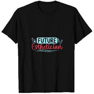 Discover Future Esthetician Makeup Artist Beautician T-Shirts
