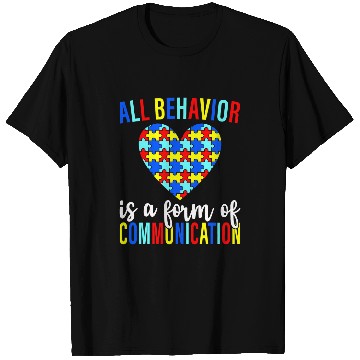 Discover All Behavior Is A Form Of Communication SPED Teacher Autism 5 T-Shirts