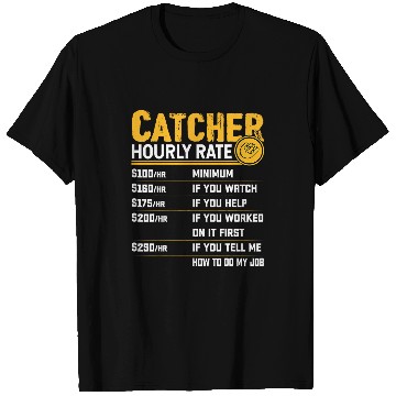 Discover Sport Baseball Catcher Hourly Rate Catcher Pitcher Softball Baseball Player T-Shirts