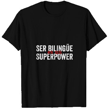 Discover ser bilingue es un superpoder bilingual spanish teacher T-Shirts