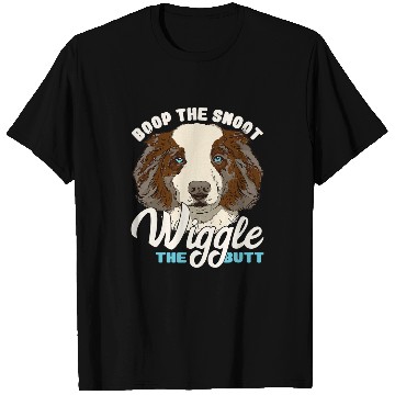 Discover Australian Shepherd Boop The Snoot Butt Wiggle Funny Aussie T-Shirts