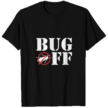 Discover Bug Off Exterminator Pest Control T-Shirts