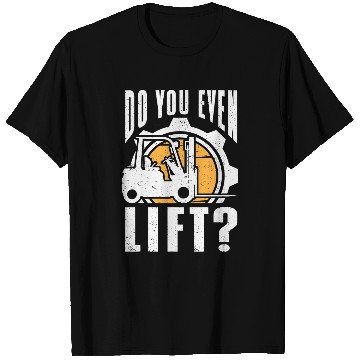 Discover Forklift Certified Forklift Operator Forklift 1 T-Shirts