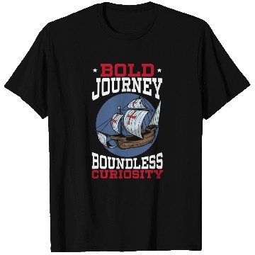 Discover Bold Journeys Boundless Curiosity Columbus Day T-Shirts