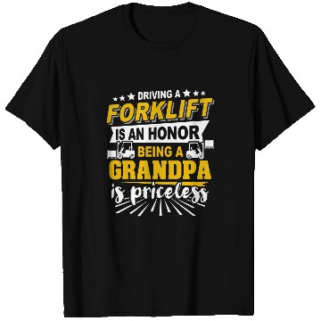 Discover Fork Lift Truck Forklift Operator Grandpa 1 T-Shirts