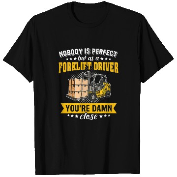 Discover Fork Lift Truck Forklift Operator 2 T-Shirts