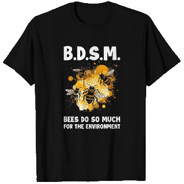 Discover Bees Do So Much For The Environment 5 T-Shirts