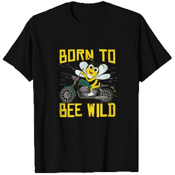 Discover Born To Bee Wild Love Bees Bumblebee Honeybee T-Shirts