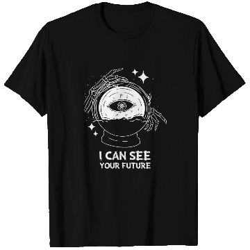 Discover Fortune Teller I Can See Future Crystal Ball Gypsy Eye T-Shirts