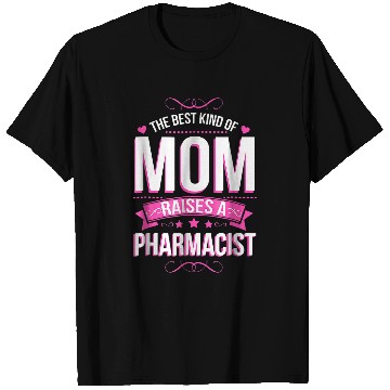 Discover Happy Mothers Day Mom Raises Pharmacist Plus Size T-Shirts