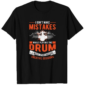 Discover Funny Drummer Creative Decisions Drum Sticks Drummer 28 T-Shirts