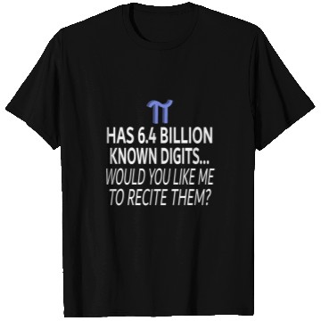 Discover Funny Pi Symbol Math Fact Quote 2International Pi Day 2 T-Shirts