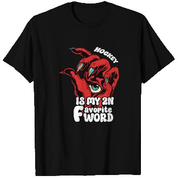 Discover Sport Hockey is my second favorite f word T-Shirts