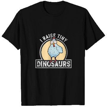 Discover I Raise Tiny Dinosaurs Chicken Silhouette Farmer Pets 22 T-Shirts