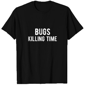 Discover Bug Killing Time Exterminator T-Shirts