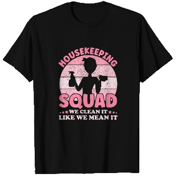 Discover Funny Housekeeping Squad Cleaning Lover Maid Housekeeper T-Shirts