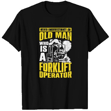 Discover Funny Forklift operator Warehouse Worker Forklifts Driver 6 T-Shirts