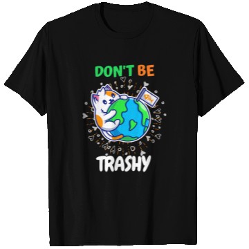 Discover Dont Be Trashy Reduce Reuse Recycle Teacher Happy Earth Day 1 T-Shirts