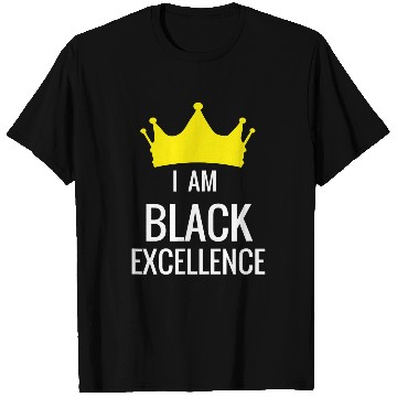Discover I Am Black Excellence African History Inspirational T-Shirts