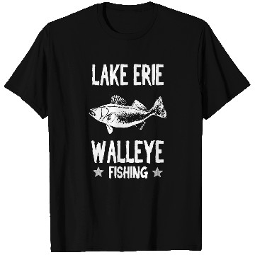 Discover Fishing Funny Lake Erie Walleye Fishing Walleye Fishing Fisher T-Shirts
