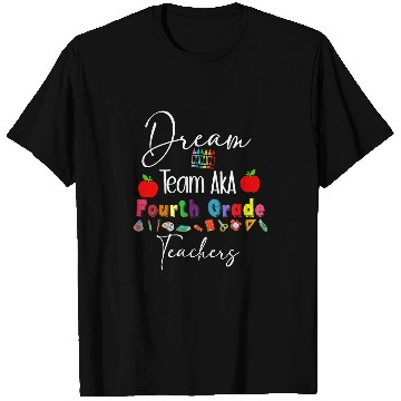 Discover Fourth Grade Teachers Back To School Team Aka 4th Student T-Shirts