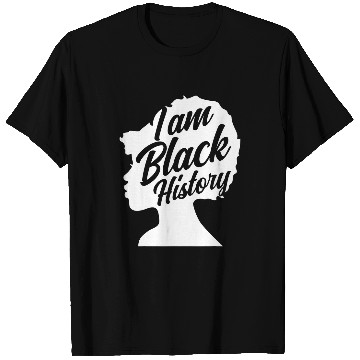 Discover I Am Black History Afro American African American T-Shirts