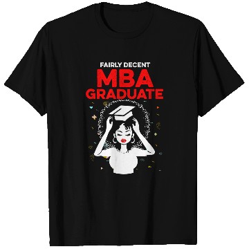 Discover MBA Student Skilled Business Degree Graduation T-Shirts