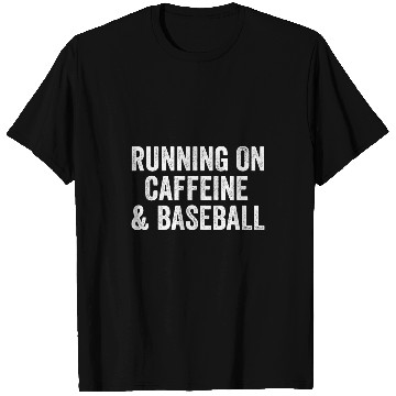 Discover Sport Baseball Running On Caffeine T-Shirts