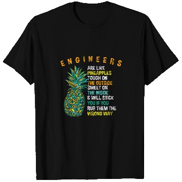 Discover Engineers are Like pineappless Engineering Summer Builder T-Shirts