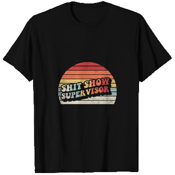 Discover Retro Shit Show Supervisor Hilarious vintages For Adults T-Shirts
