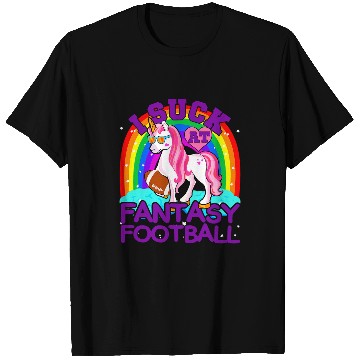 Discover Sport American Football I Suck At Fantasy Football Unicorns Fantasy Football T-Shirts