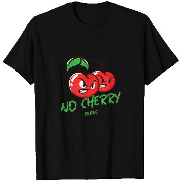 Discover Funny Cherries CoWorker No Cherry Picking T-Shirts