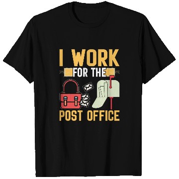 Discover I Work For The Post Office I Postal Worker T-Shirts