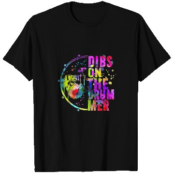Discover Funny Drummer Dibs On The Drumer Colorful T-Shirts