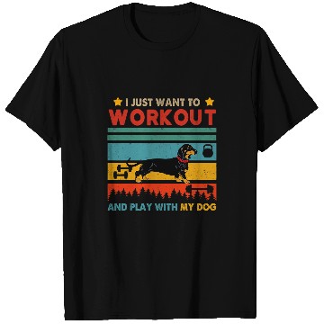 Discover Dachshund Pet vintages Want To Workout And Play With My Dachshund Lover T-Shirts