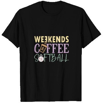 Discover Sport Softball Funny Weekends Coffee And Softball Softball Lovers Funny T-Shirts