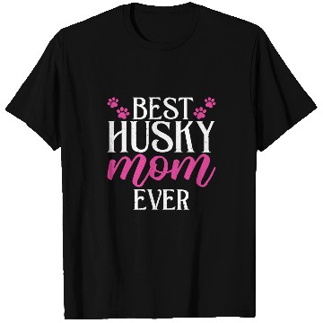 Discover Husky Pet bests Husky Mom Ever Husky Mom T-Shirts