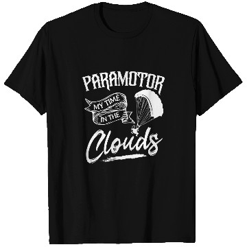 Discover Paramotor Pilot Flyer Parachutist PPG Skydiving Paraglider T-Shirts