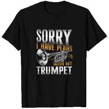 Discover Funny Trumpet Player Vintage Sorry I Have Plans With My Trumpet T-Shirts