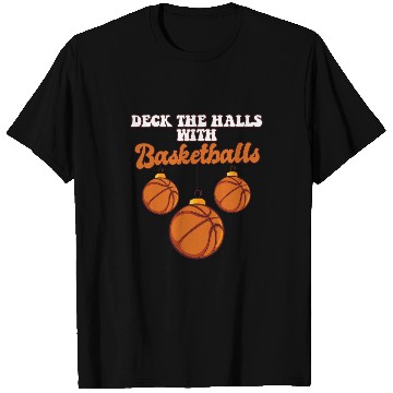 Discover Sport Basketball Player Coachs Christmas Balls Deck The Halls Xmas T-Shirts