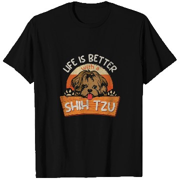 Discover Shih Tzu Pet Life Is Better With A Shih Tzu Funny T-Shirts