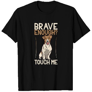 Discover Jack Russell Pet Terrier. Brave enough Touch me. Dog Design T-Shirts
